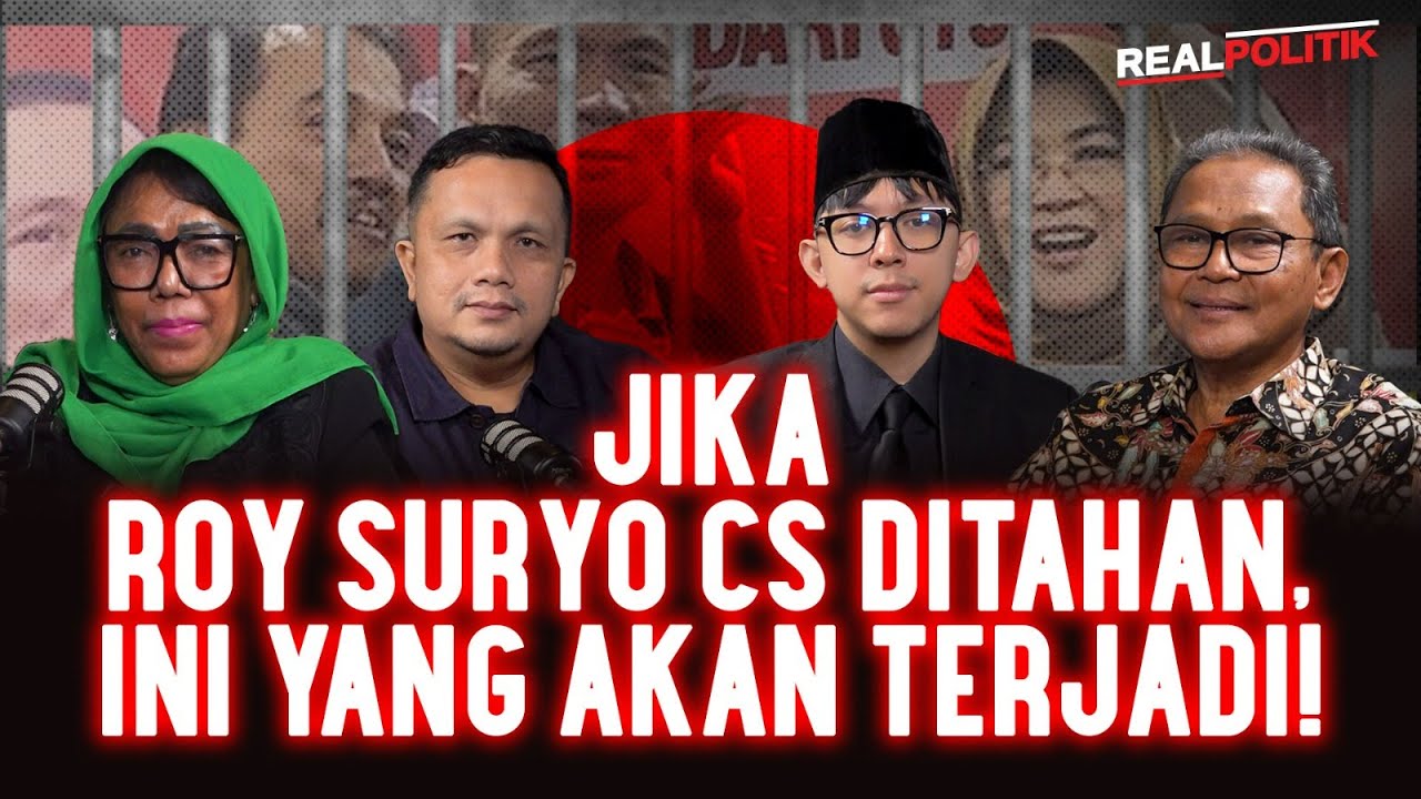 Jika Roy Suryo Cs Ditahan, Ini Yang Akan Terjadi❗️| Realpolitik