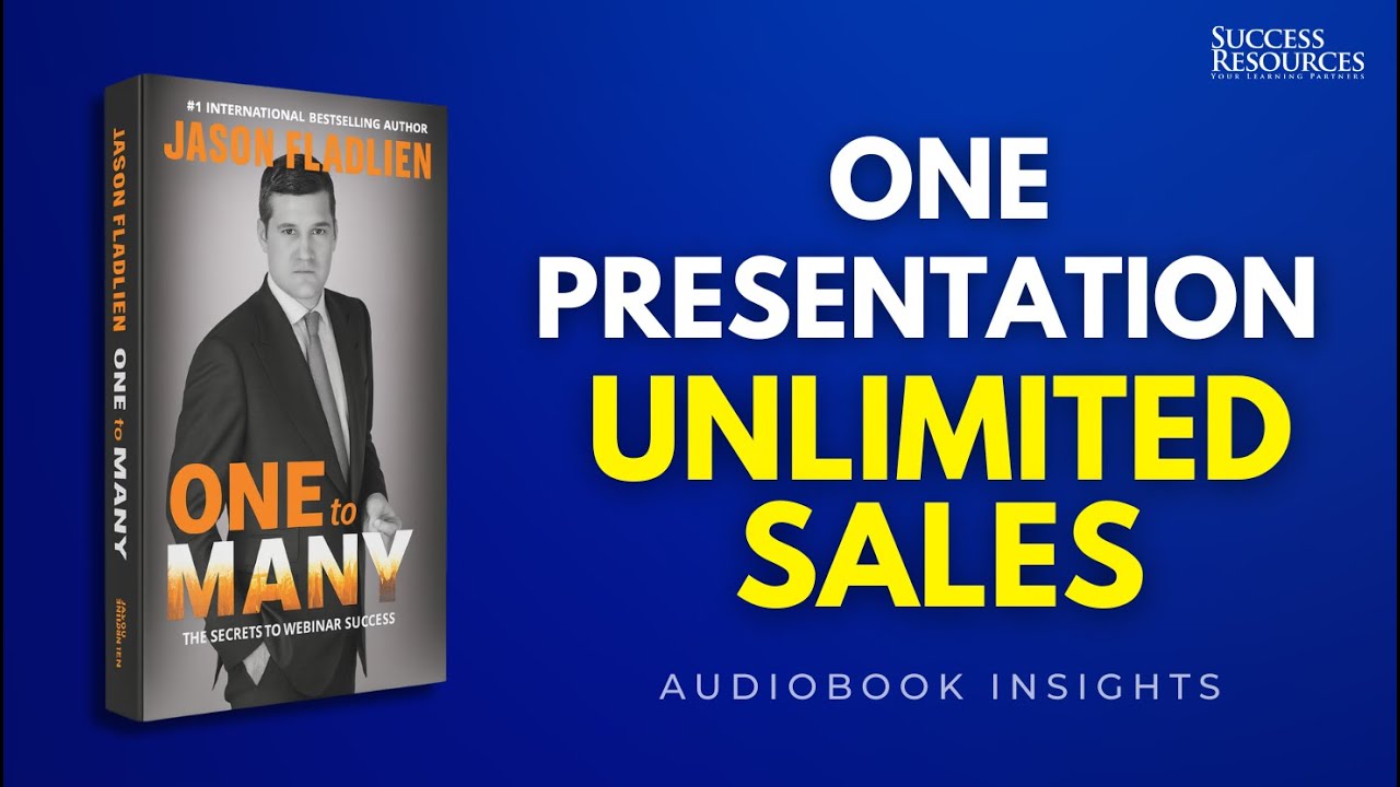 One to Many by Jason Fladlien | 10-Min Audiobook Insights to Master Webinar Selling