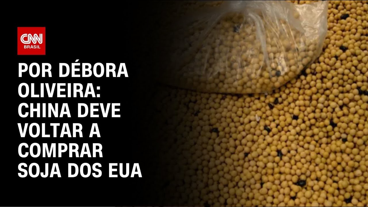 An&aacute;lise: China deve voltar a comprar soja dos EUA | LIVE CNN