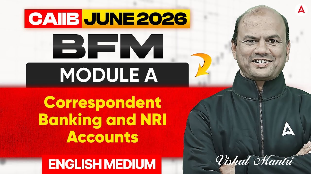 CAIIB June 2026 | CAIIB BFM | Correspondent Banking and NRI accounts | English Medium | Vishal Sir