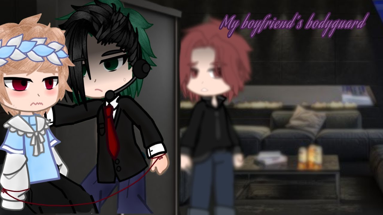 My boyfriend's bodyguard // MMGC #gacha #dekubaku #mha