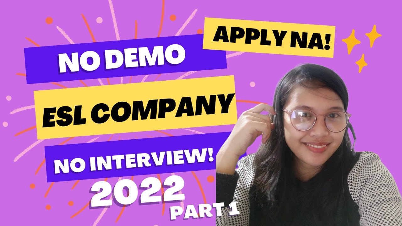 ESL COMPANY | NO DEMO AND INTERVIEW | 2022