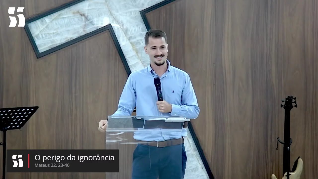 O PERIGO DA IGNORÂNCIA | Mateus 22. 23-46 | Pb. Murilo Spadeto