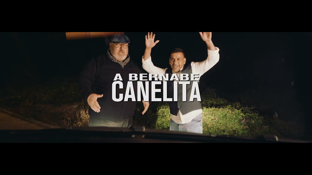 CANELITA - A BERNABÉ (VIDEOCLIP OFICIAL)