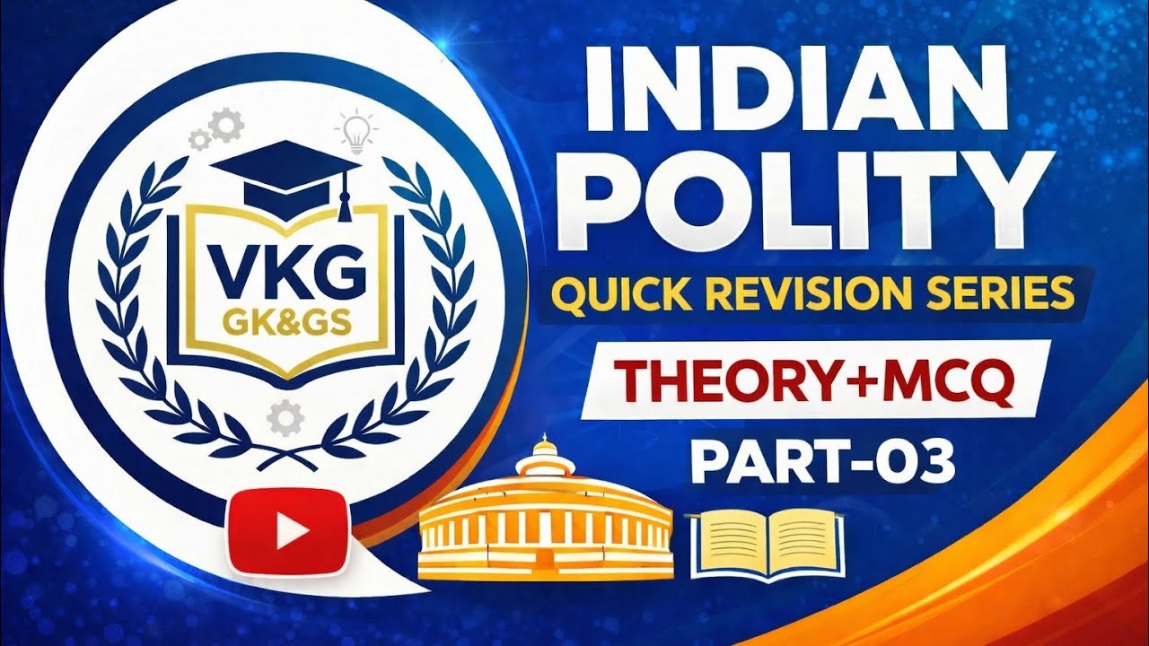 INDIAN POLITY || PART-03 || QUICK REVISION SERIES 