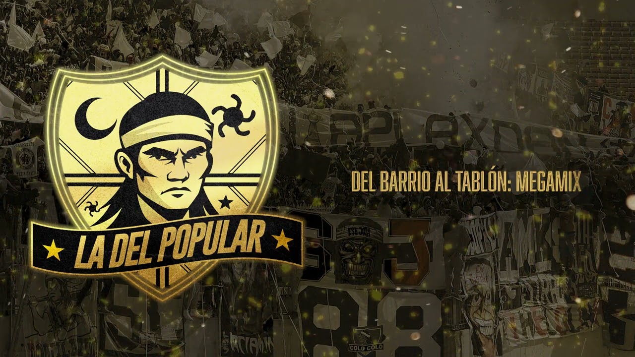@LaDelPopular - Del Barrio Al Tablón: MegaMix