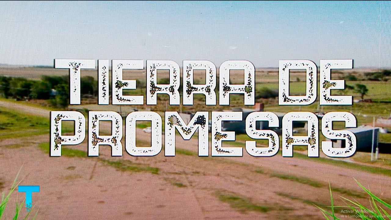 TIERRA DE PROMESAS: Nicolás Bruzone, la localidad que regaló terrenos