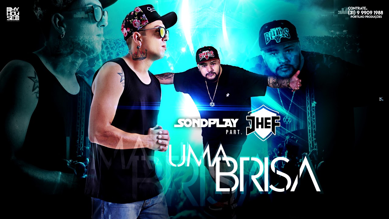 Chacall Sondplay - Uma Brisa Part. Jhef