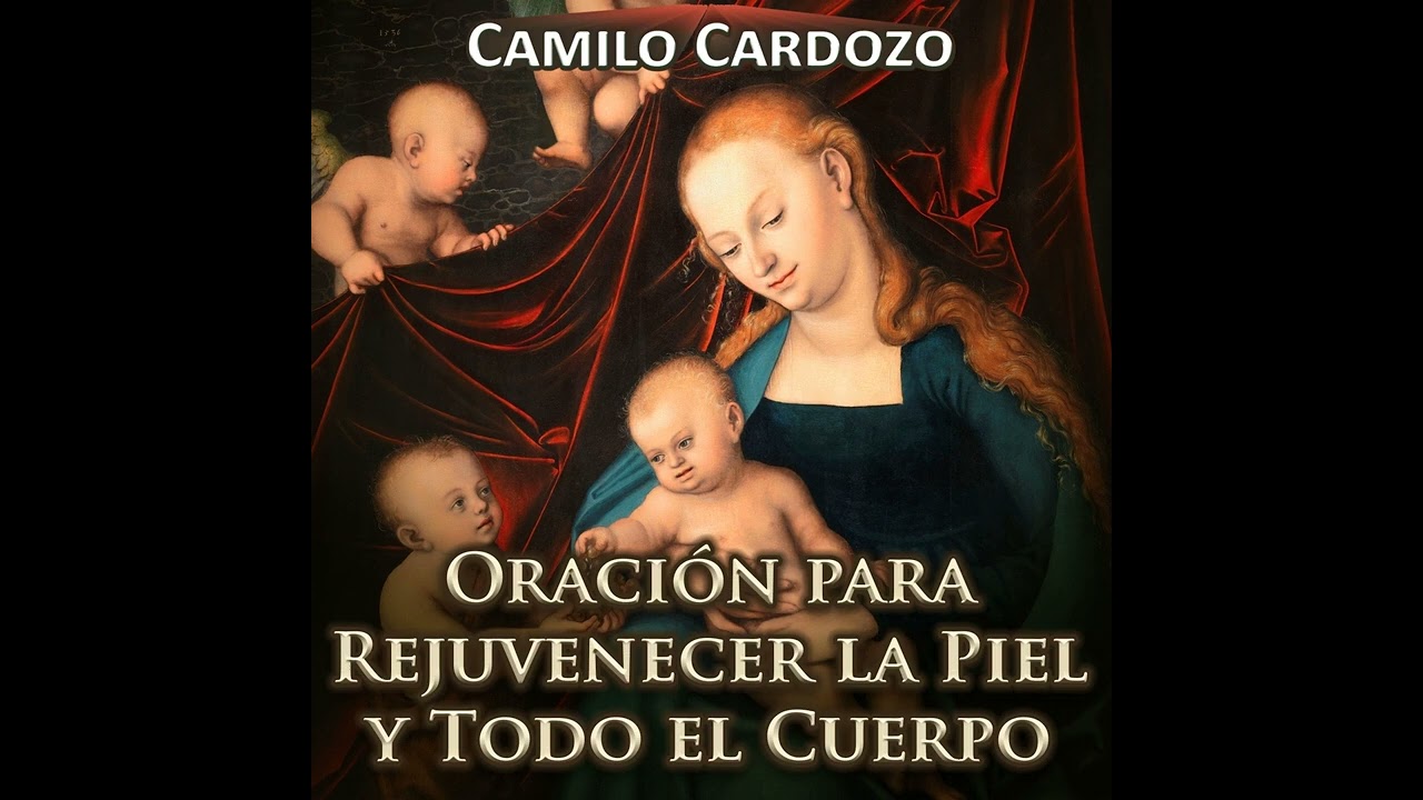 Oración para Rejuvenecer la Piel y Todo el Cuerpo