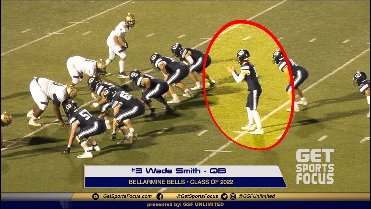 #3 Wade Smith - QB Bellarmine Bells (Highlights vs Central Catholic)
