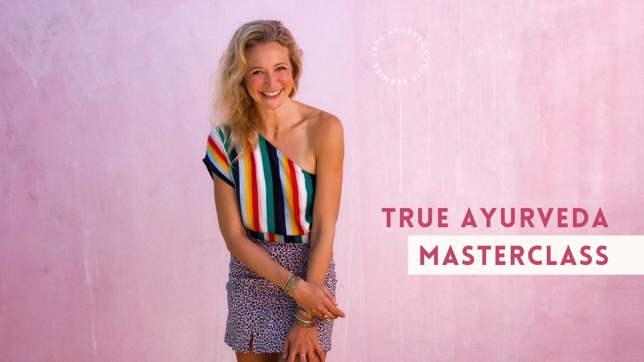 Free True Ayurveda Masterclass