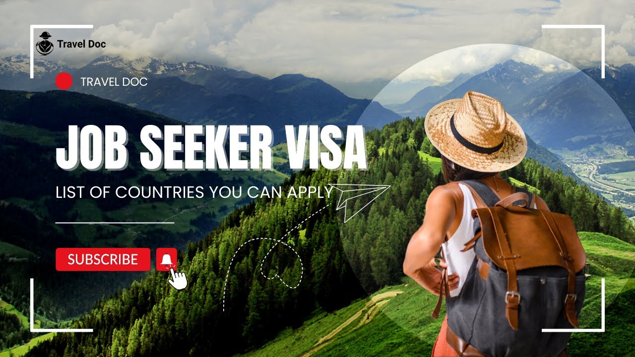List of Countries that offer Job Seeker Visas (No Job Offer Needed)