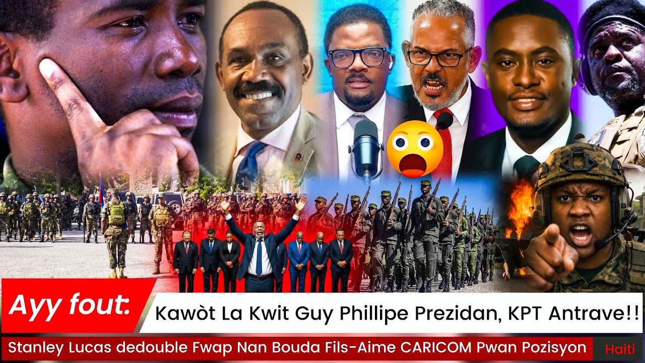 Wouch Manman Kawòt La Kwit Guy Phillipe Prezidan!! Stanley Lucas dedouble Fwap Pou Fils-Aime KPT OEA
