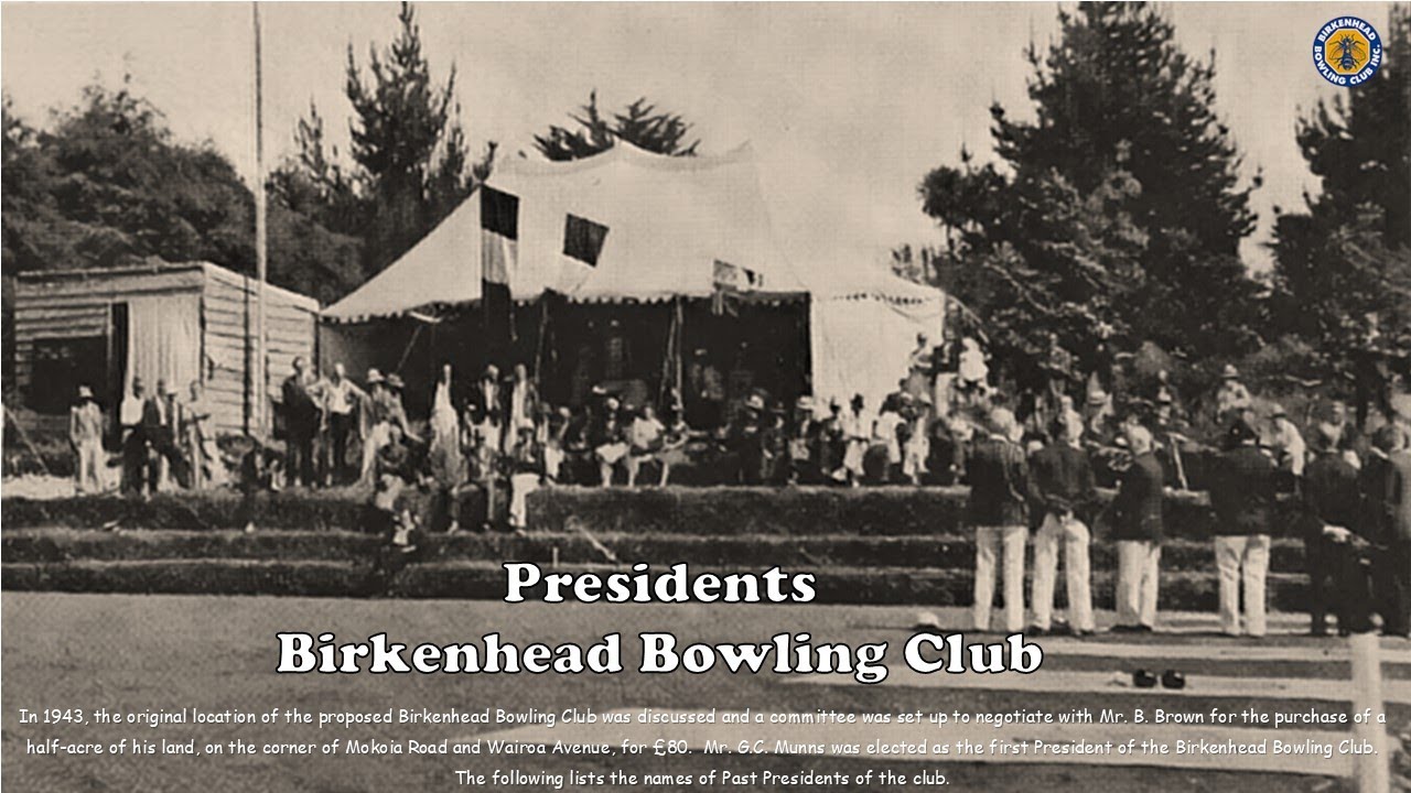 Birkenhead Bowling Club Presidents 1943-2024