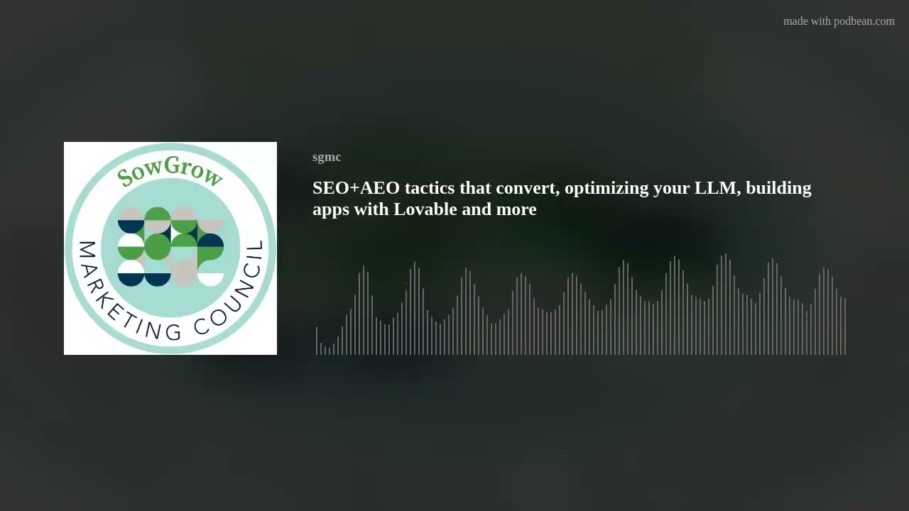 SEO+AEO tactics that convert, optimizing your LLM, building apps with Lovable and more