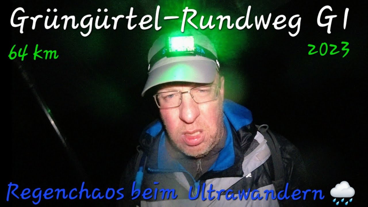 GRÜNGÜRTEL-RUNDWEG G1 2023 | 64 km - Regenchaos beim Ultrawandern in Köln
