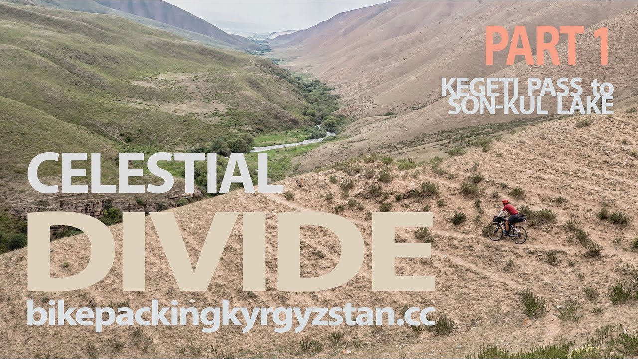 The Celestial Divide – Scouting Baimoynok Pass. Part 1: Oleg Sobko. Bikepacking Kyrgyzstan