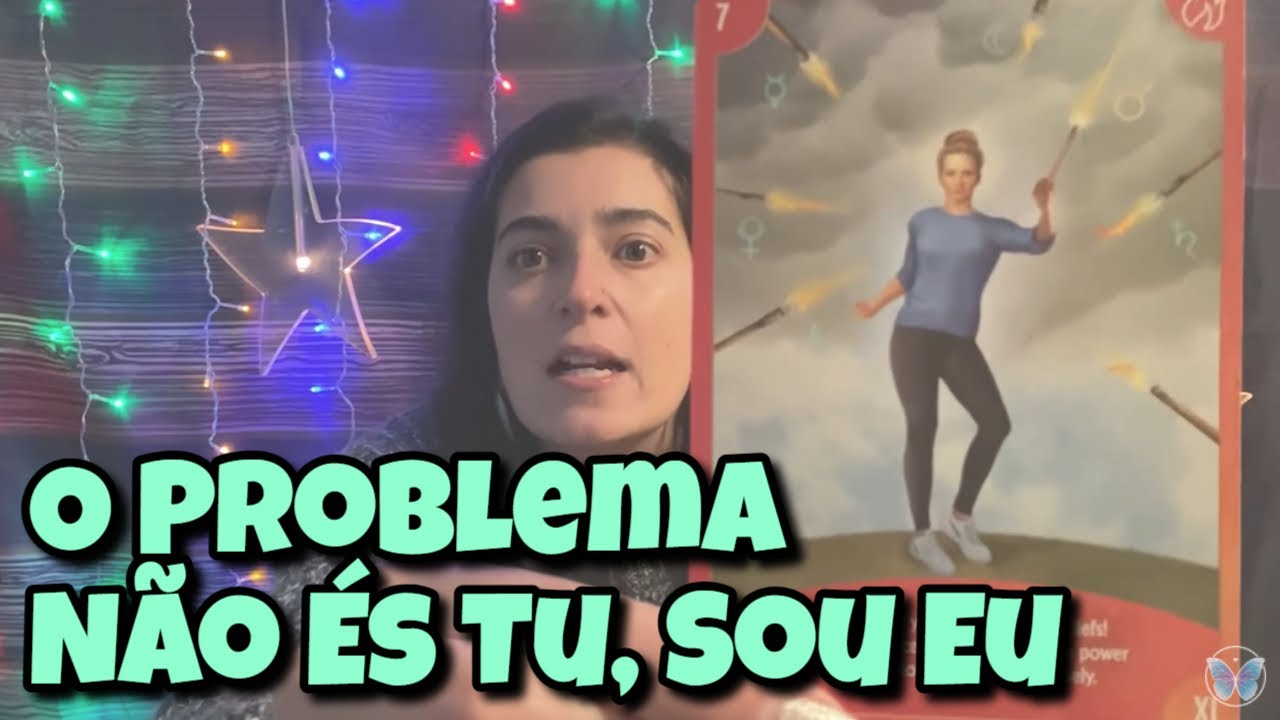 O Problema Não És Tu, Sou Eu (Amor) 😂😂 💗 Leitura Tarot Oráculos