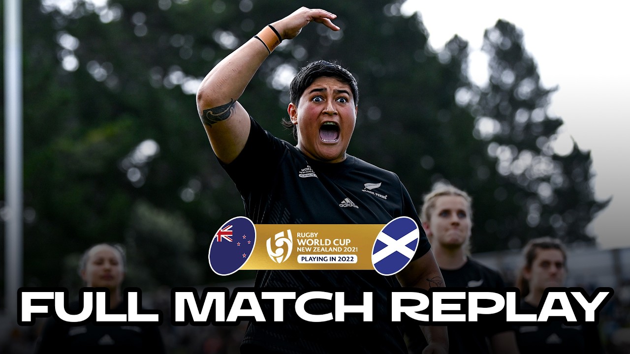 Black Ferns Are RUTHLESS 🔥 | Scotland v New Zealand | Full Match Replay | Rugby World Cup 2021