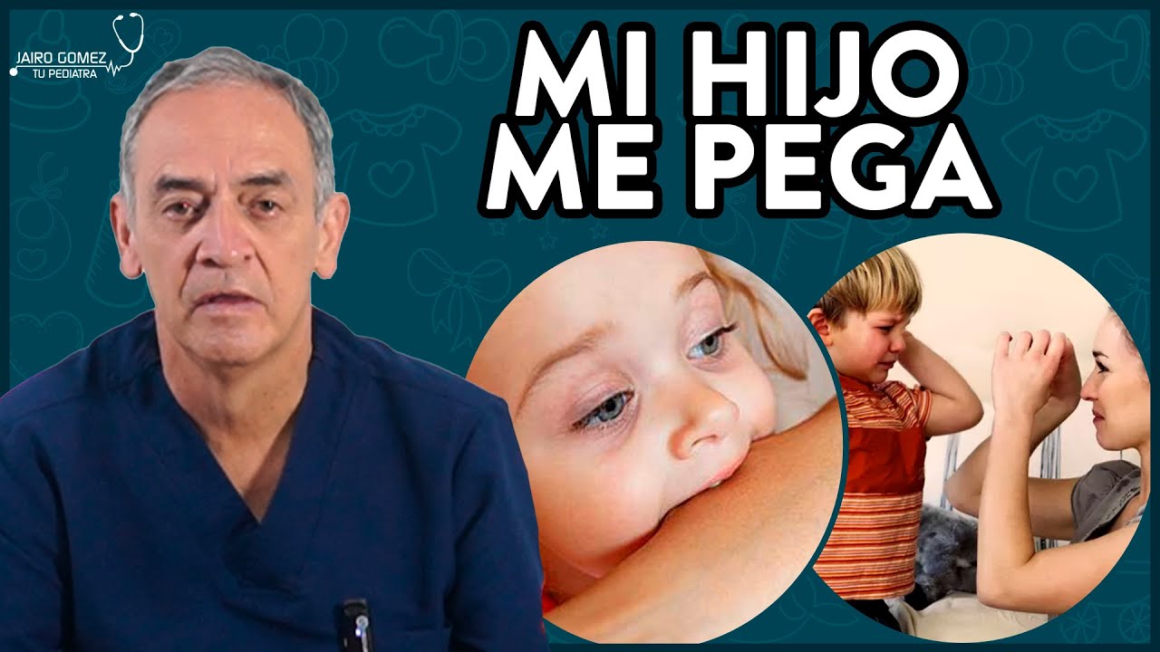 MI HIJO ES "AGRESIVO" - Jairo Gomez Tu Pediatra
