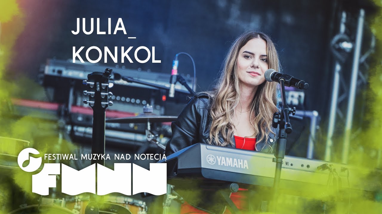 Julia Konkol | Festiwal Muzyka nad Notecią 2021 | #FMNN