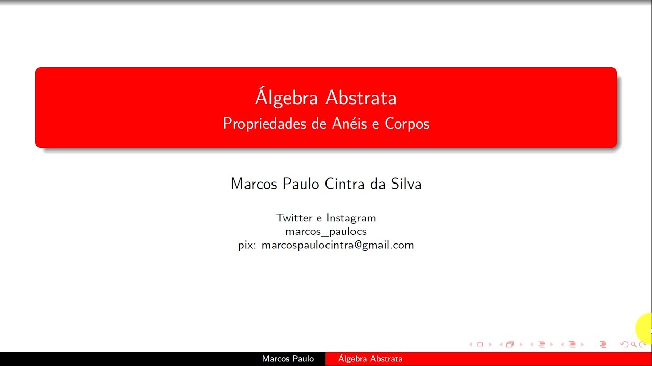Álgebra Abstrata - Propriedades de Anéis e Corpos