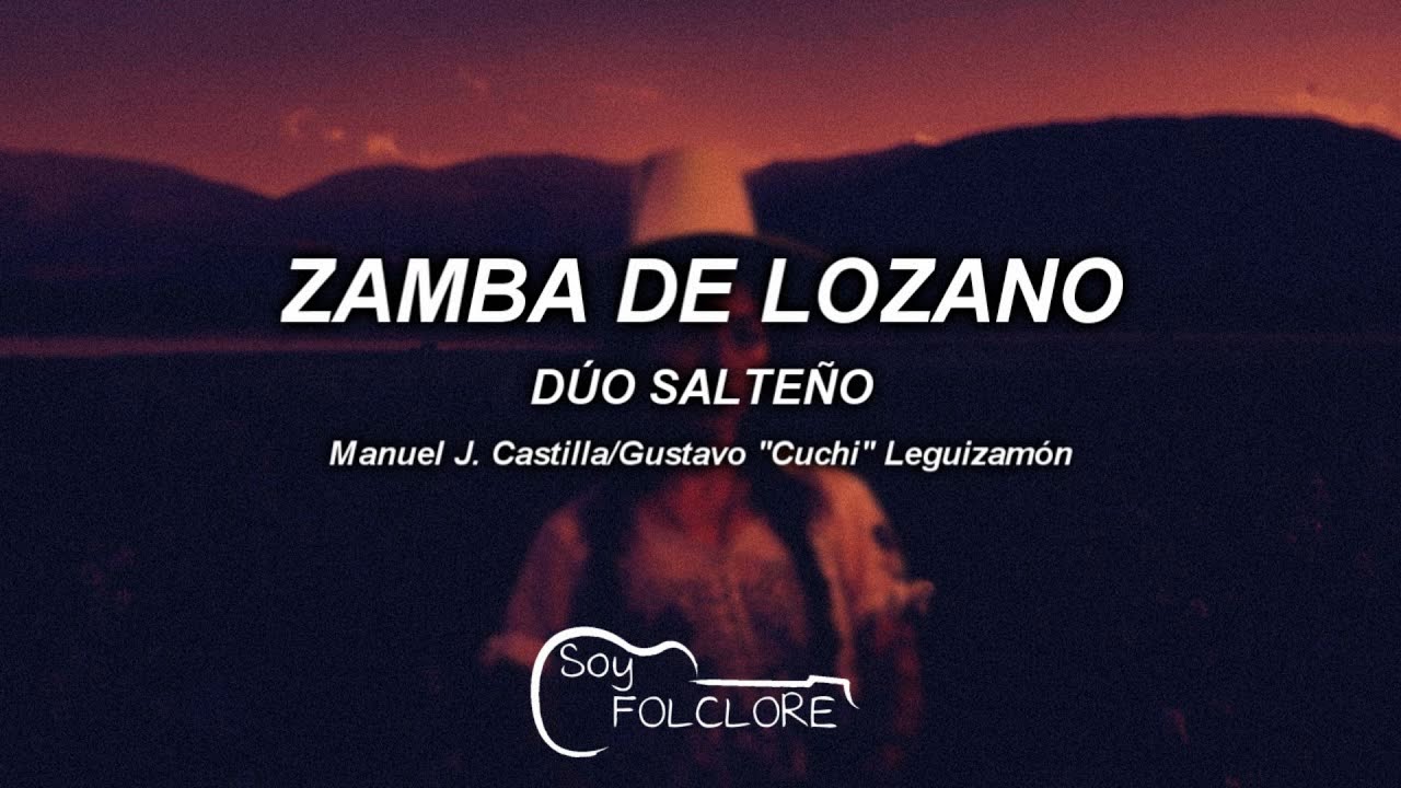 Zamba de Lozano - Dúo Salteño (letra/lyrics)