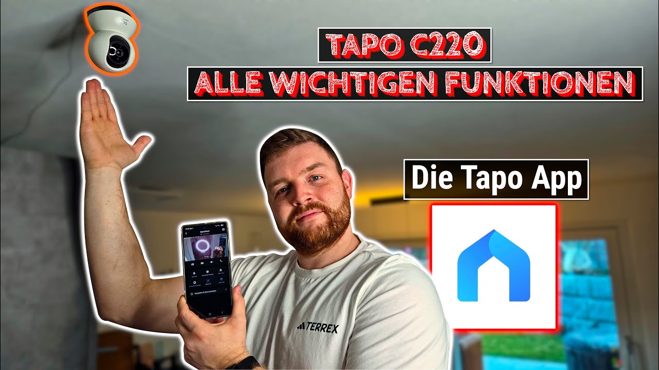 Schritt f&uuml;r Schritt durch die Tapo (C220) App: Einfach & verst&auml;ndlich - Alle M&ouml;glichkeiten im Detail