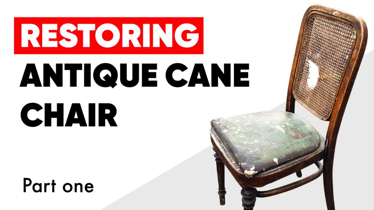 Antique Cane Chair Restoration Part 1