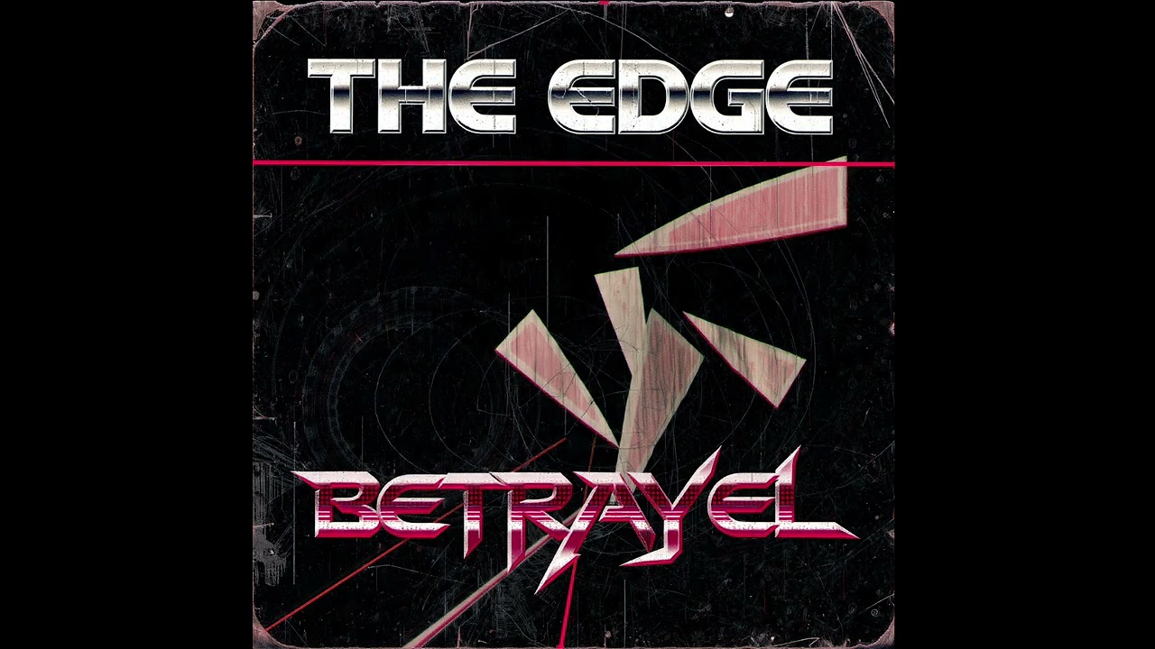 The Edge - Betrayel