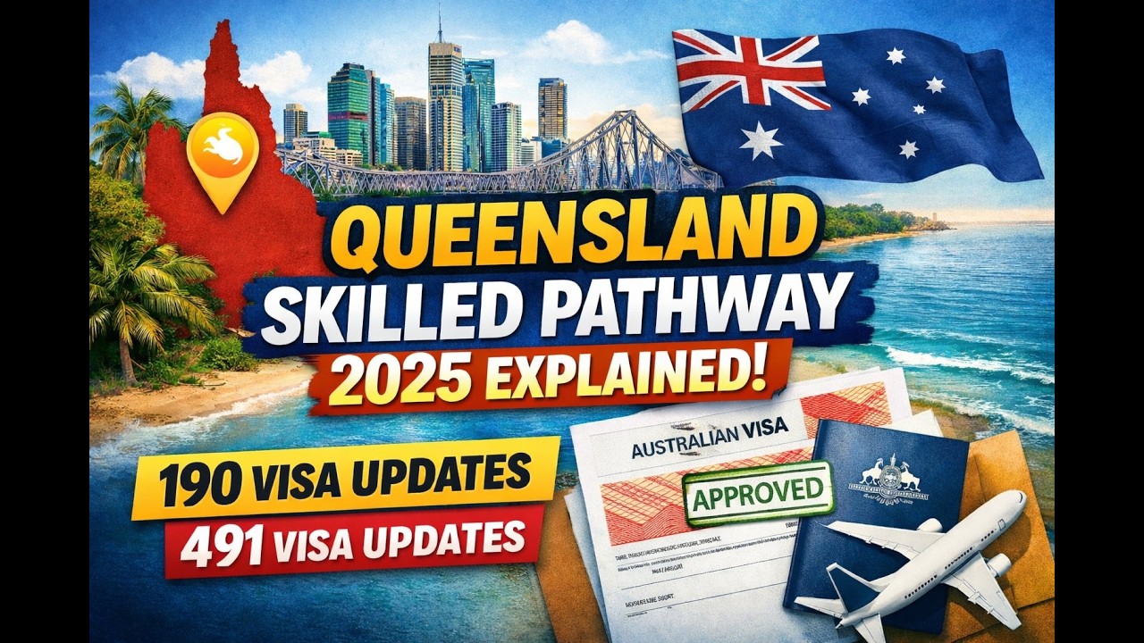 Queensland Skilled Pathway 2025 Explained | 190 & 491 Visa Updates