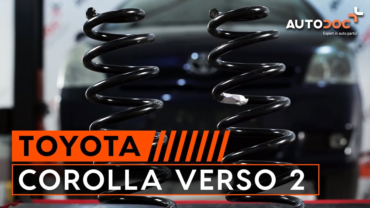 How to change a Rear Springs TOYOTA COROLLA VERSO 2 TUTORIAL | AUTODOC