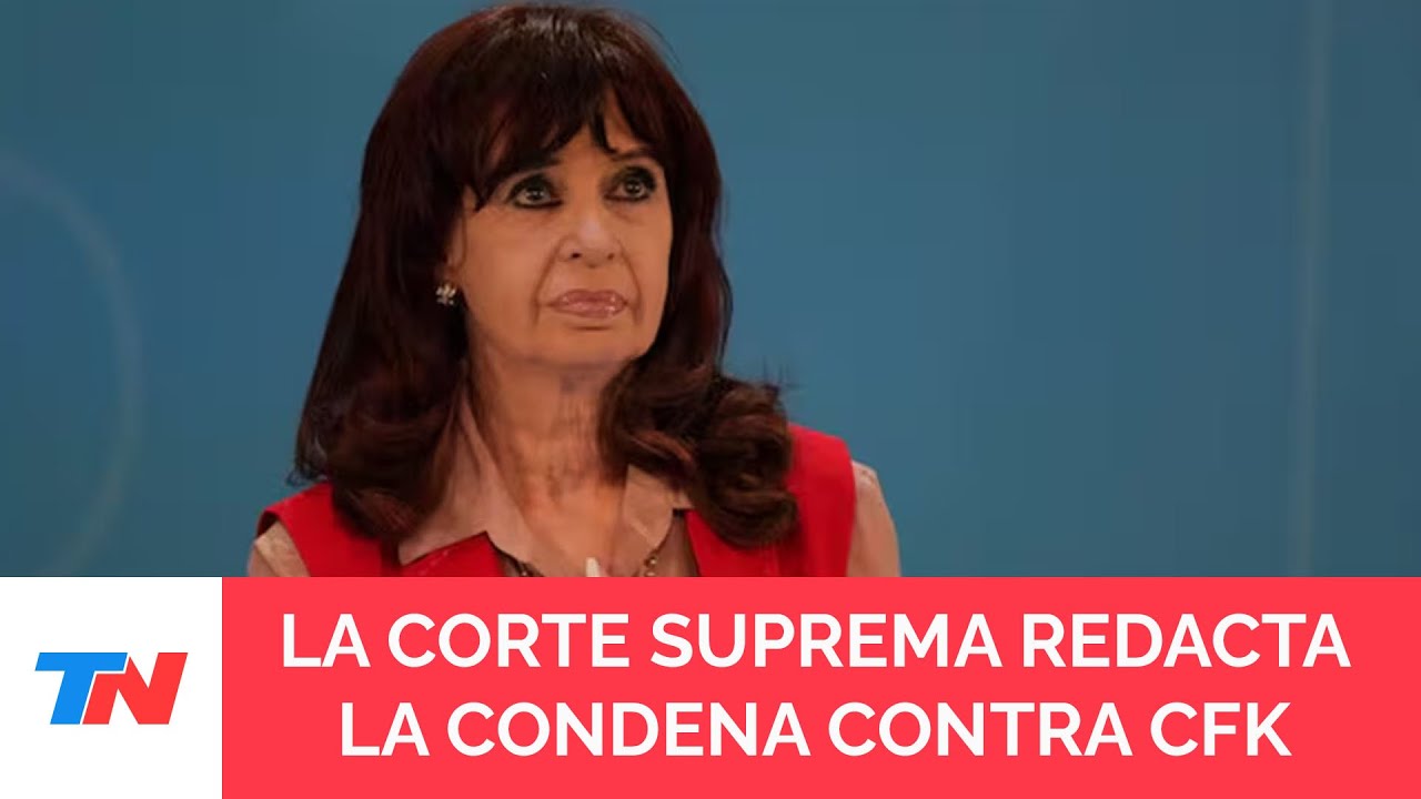 La Corte Suprema ya redacta la condena contra Cristina Kirchner por la causa Vialidad