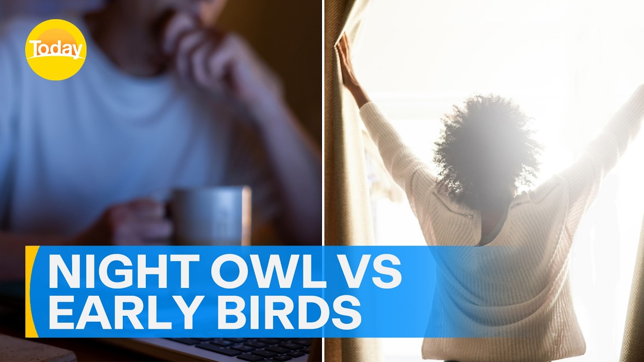 Night owls VS early birds: Which is better for your health? | Today Show Australia