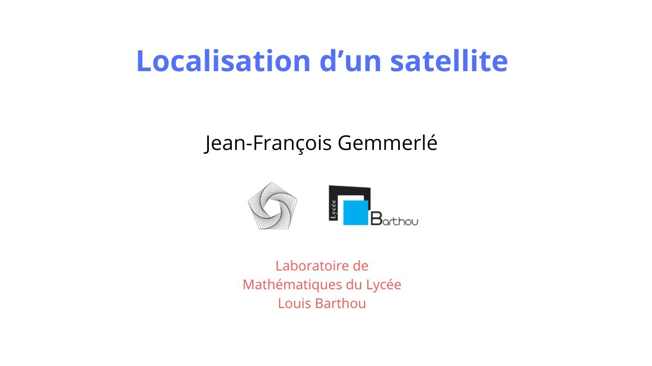 Jean-François Gemmerlé. Modélisation de la localisation d'un satellite sur sa trajectoire elliptique