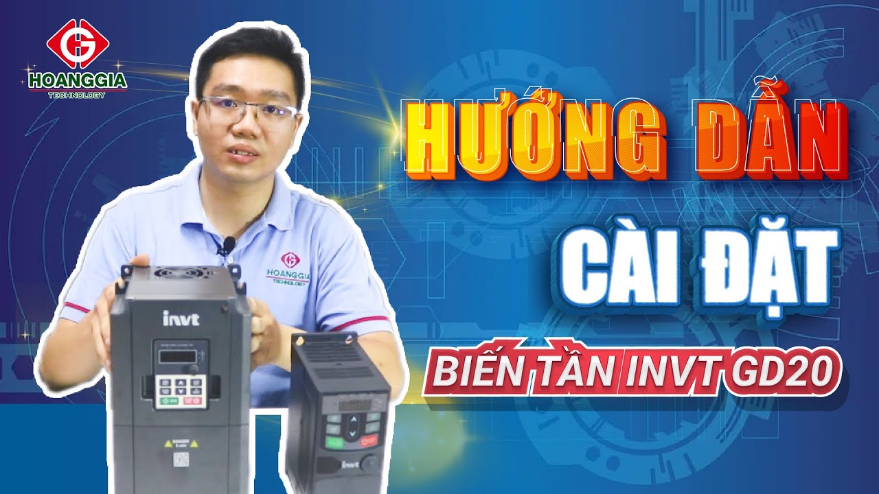 Hướng dẫn cài đặt, setup biến tần invt GD20 - Tự động hoá Hoàng Gia
