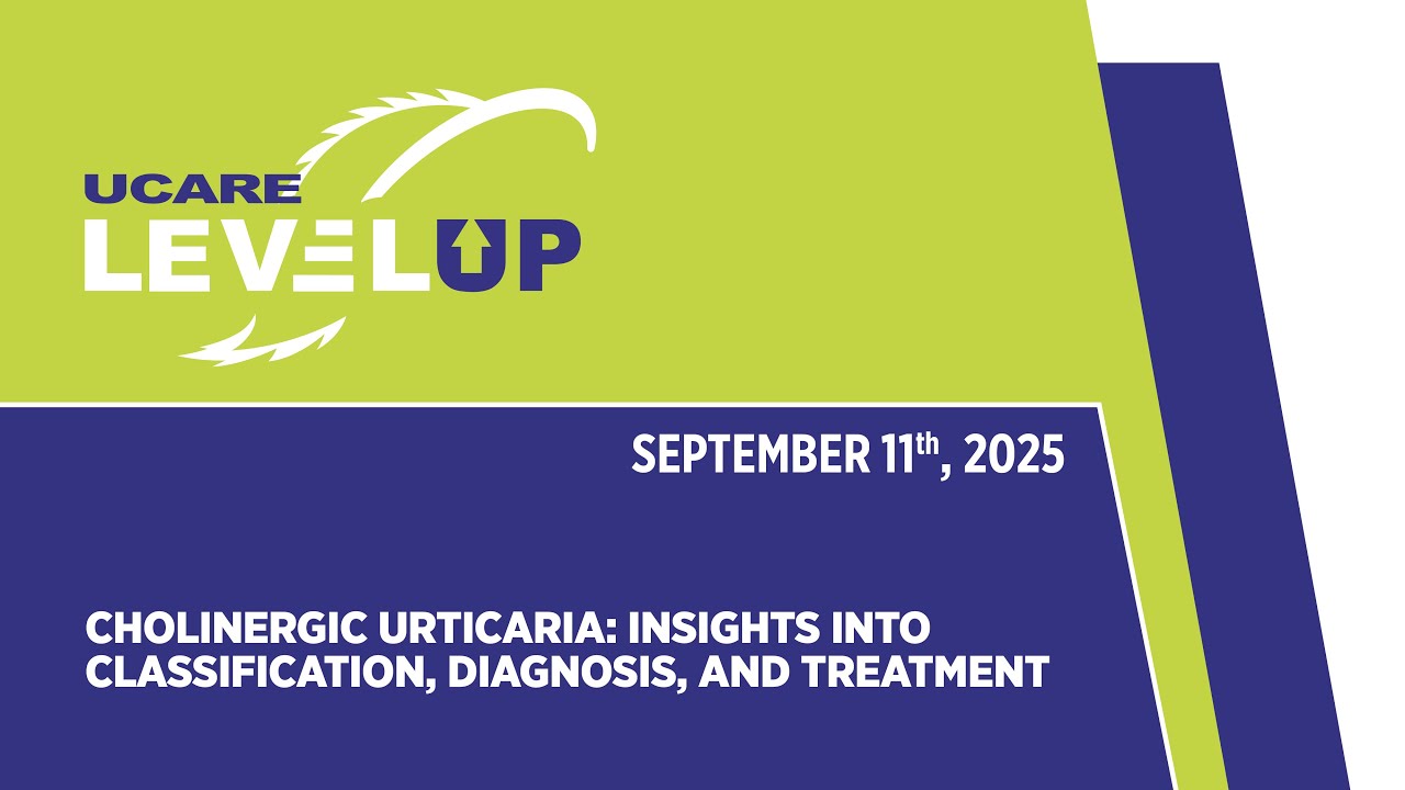 CHOLINERGIC URTICARIA: INSIGHTS INTO CLASSIFICATION,DIAGNOSIS, AND TREATMENT// Webinar no. 15