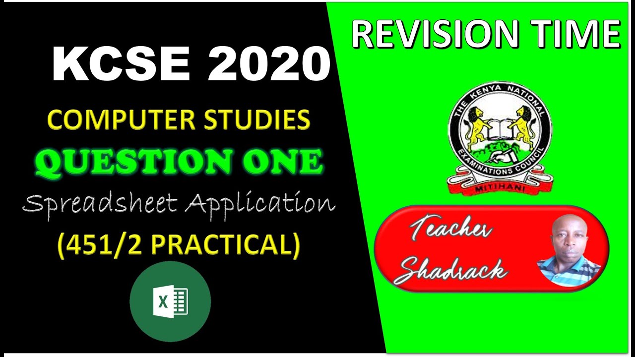 KCSE 2020 || COMPUTER STUDIES PP2 QUESTION ONE | Spreadsheet Applications | Microsoft Excel