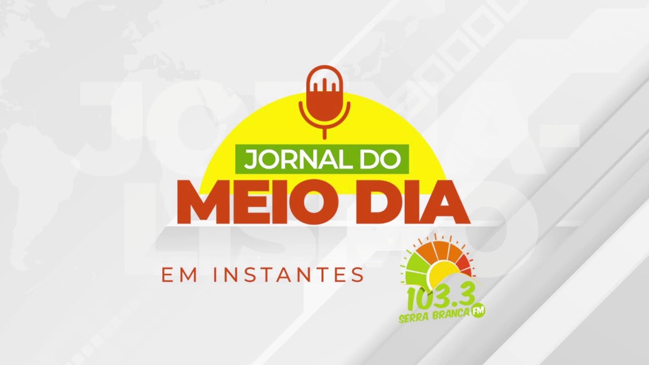 AO VIVO - JORNAL DO MEIO DIA (SERRA BRANCA FM) 06/03/2026
