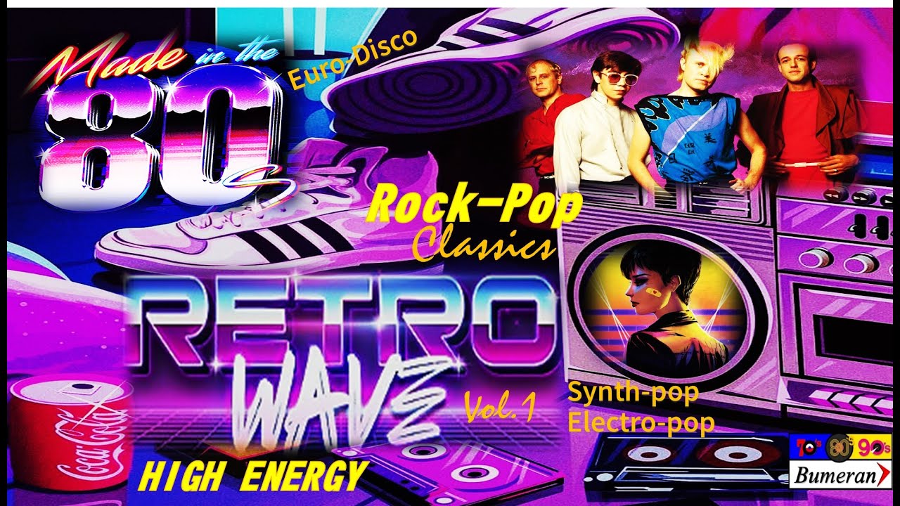 NEW WAVE 80S CLASSICS HIGH ENERGY (ROCK & POP, SYNTH POP, ELECTRO POP, EURODISCO) SELECTION SONGS