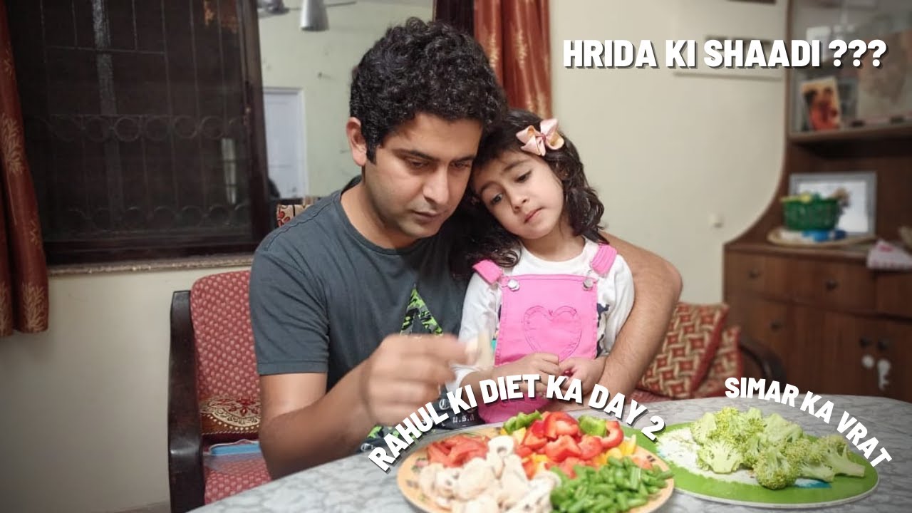 Hrida Ki Shaadi | Rahul aur Papa ki diet day 2 | dadi sethi ka rahasya....
