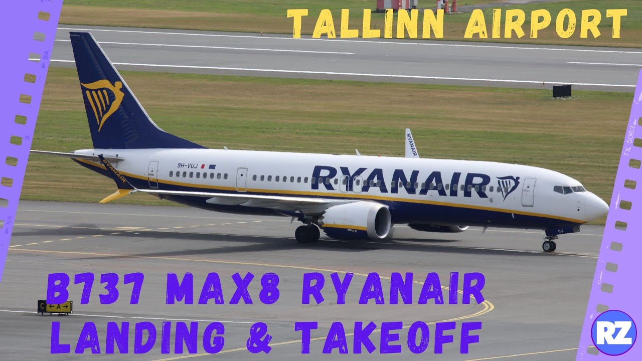 Plane Spotting at Tallinn Airport Ryanair (9H-VUJ) B737 landing and takeoff 01.07.2022