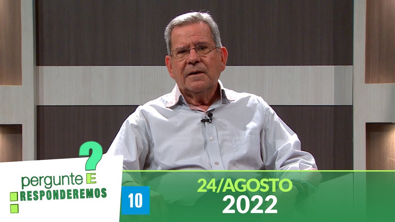 Pergunte e Responderemos com Professor Felipe Aquino (24/08/2022)