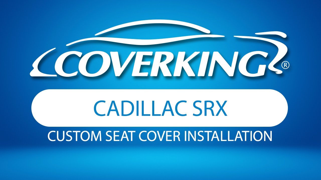 How to Install 2010-2016 Cadillac SRX Custom Seat Covers | COVERKING®
