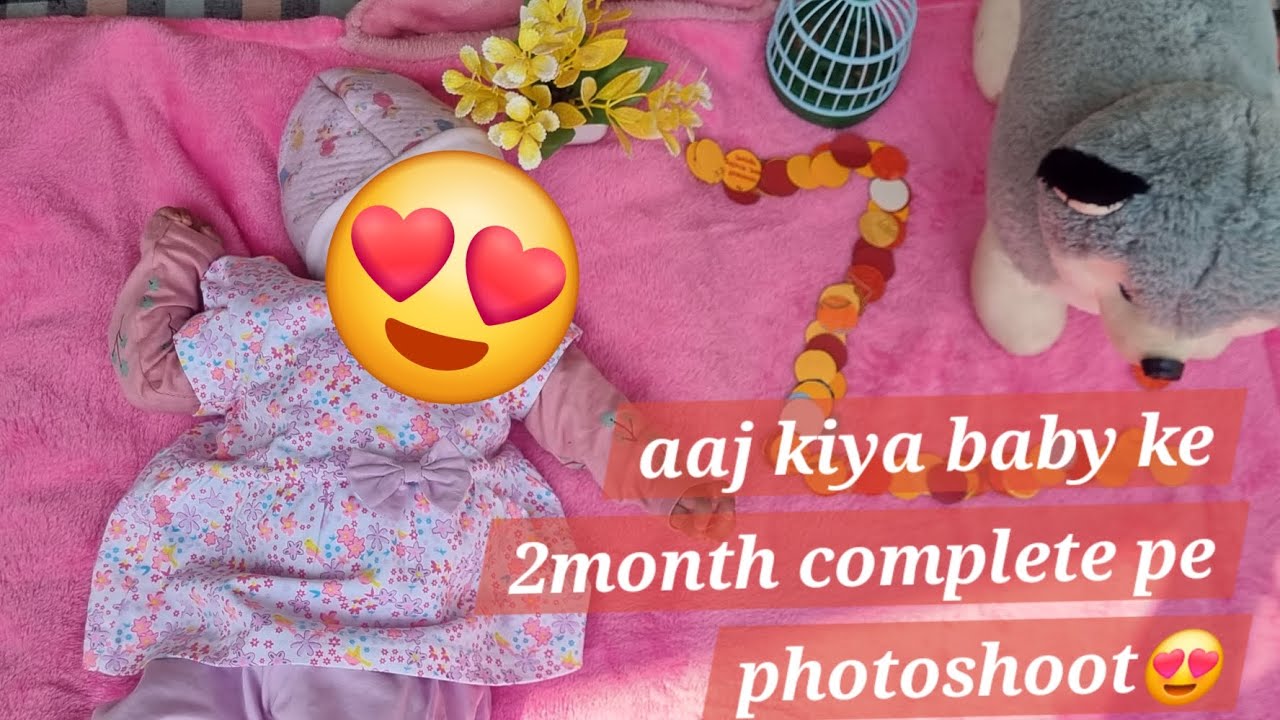 आज किया छोटी बेबी का फोटोशूट 
