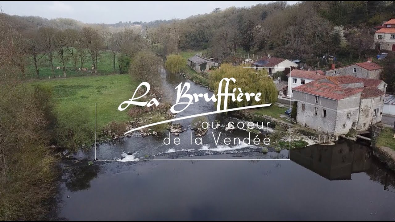 LA BRUFFIÈRE - AU CŒUR DU HAUT BOCAGE VENDÉEN
