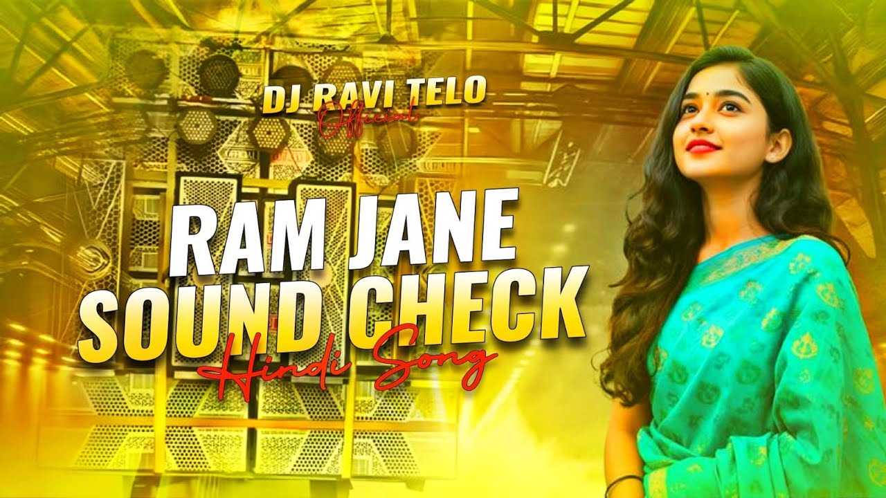 2026 SOUND CHECK | RAM JAANE HINDI SONG - REMIX | DJ RADHIKA