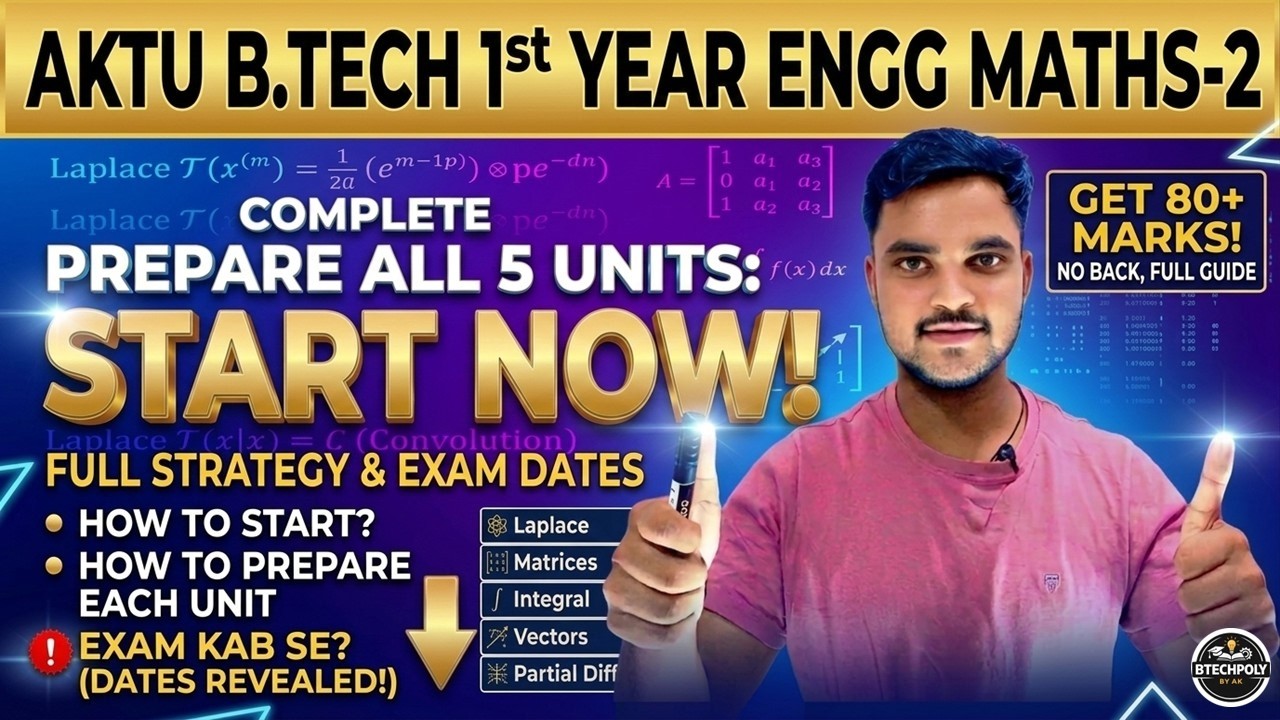 AKTU BTech Engineering Maths-2 Full Strategy | How to Start Maths 2 | Complete Roadmap #math2 #aktu