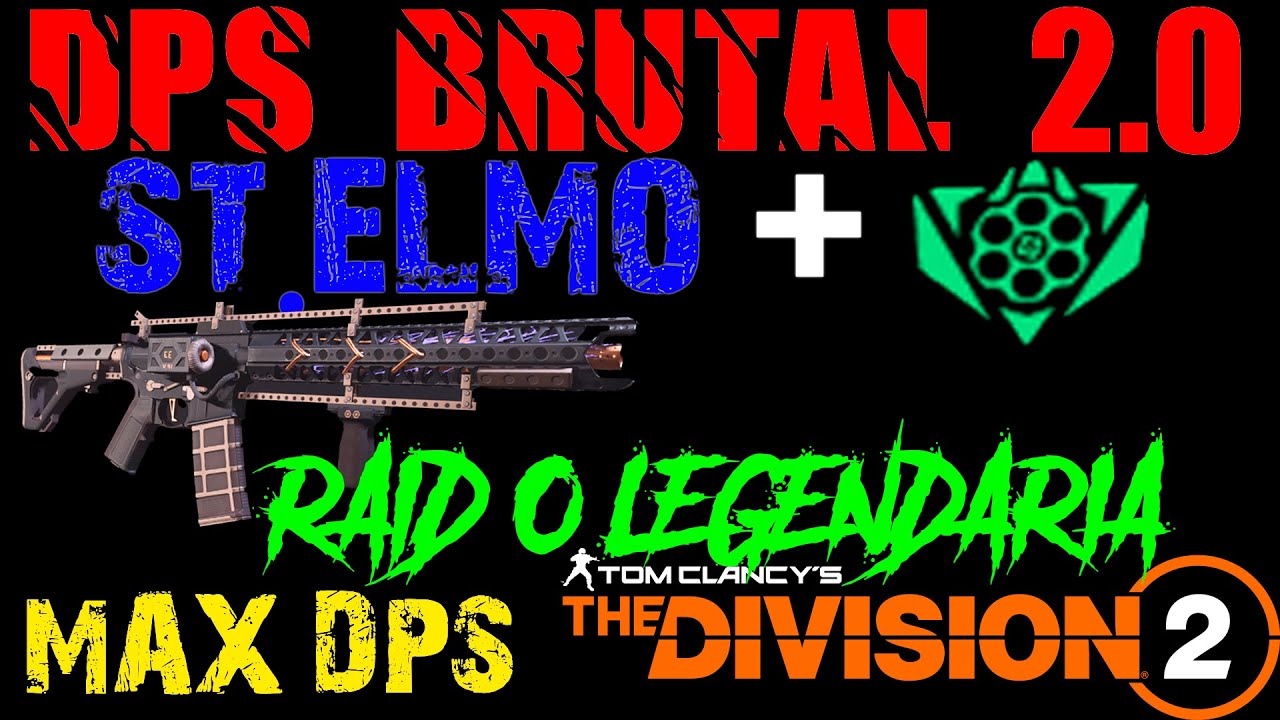 🔥 ST. ELMO MAX DPS BUILD | The Division 2 💥 Máximo daño garantizado 🚀 Domina el campo de batalla ✅
