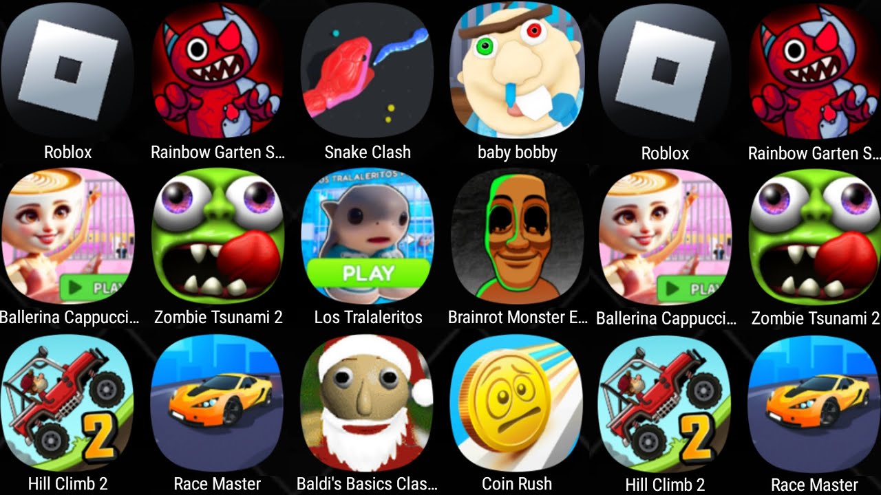 Roblox,Baldi's Basics Classic,Brainrot Monster,Baby Bobby Daycare,Zombie Tsunami,BALLERINO LOLOLO...